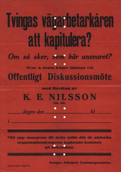 SAC: Tvingas vägarbetarkåren att kapitulera? Diskussionsmöte med K. E. Nilsson 1930.