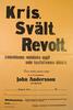 John Andersson talar om kris svält revolt. Arbetareklassens revolutionära uppgift under kapitalismens dödskris.