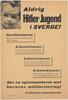 Syndikalistiska ungdomsförbundet: Aldrig Hitler-Jugend i Sverige 1942.