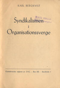 Syndikalismen i organisationssverge Bergkvist, Karl (författare) 19 s.
