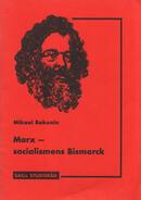 Marx - socialismens Bismarck Bakunin, Michail (författare) 21 s.