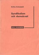 Syndikalism och demokrati Gröndahl, Britta (författare) 7 s.