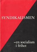 Syndikalismen - en socialism i frihet Ahlstrand, Gösta (författare) 24 s.