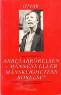 Arbetarrörelsen - männens eller mänsklighetens rörelse? : ett urval av Elise Ottesen-Jensens kvinnopolitiska artiklar i Arbetaren och Brand på 20-talet Ottesen-Jensen, Elise (författare) 151 s.