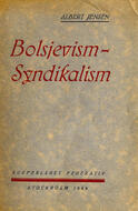 Bolsjevism - syndikalism Jensen, Albert (författare) 143 s.
